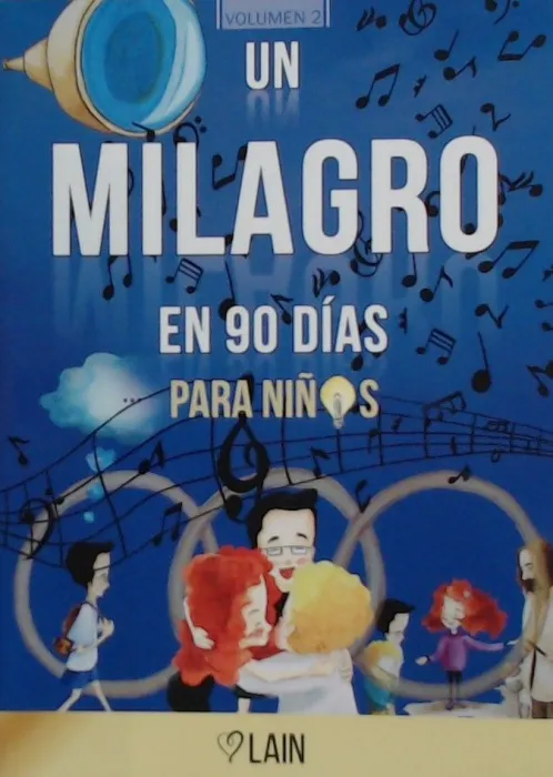 Un Milagro en 90 Días para Niños - Tomo Ii