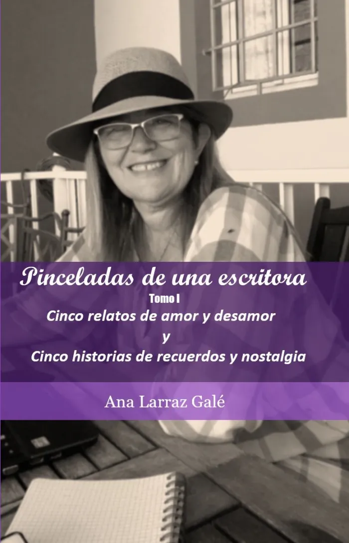 Pinceladas de una Escritora. Tomo 1