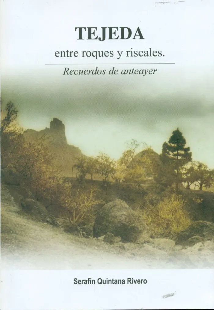 Tejeda, entre Roques y Riscales