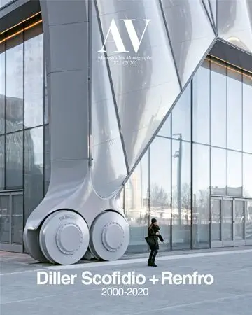 Av Monofgrafías N. 221 Diller Scofidio + Renfro 2000-2020