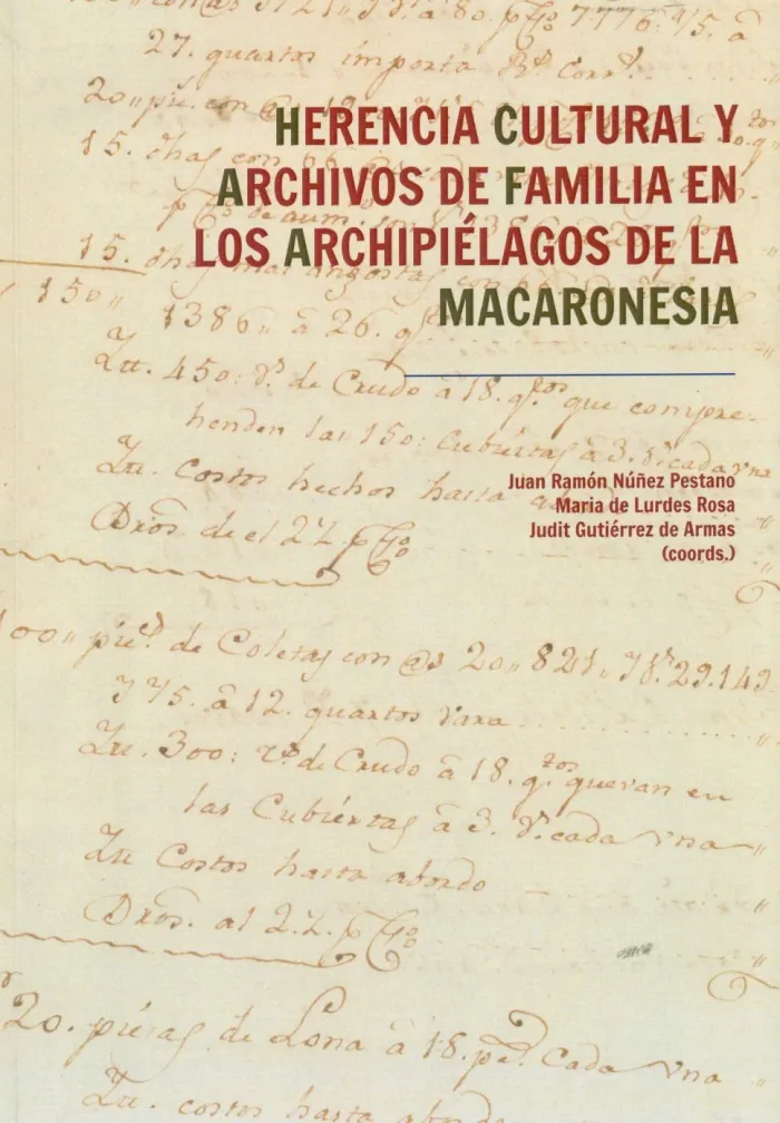 Herencia Cultural y Archivos de Familia en los Archipielagos de la Macaronesia