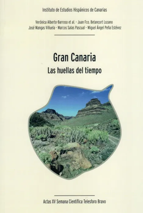 Gran Canaria. Las Huellas del Tiempo