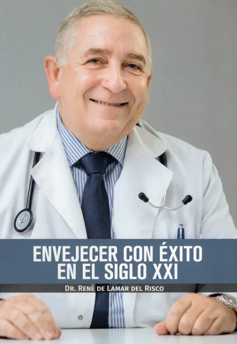 Envejecer con Éxito en el Siglo Xxi