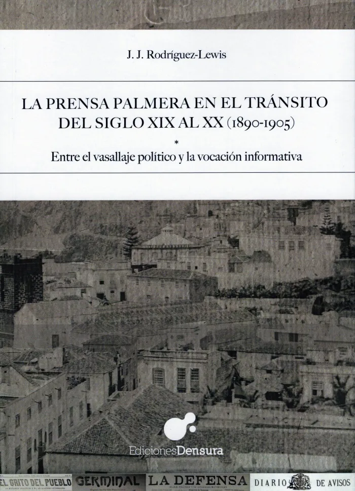 La Prensa Palmera en el Tránsito del Siglo Xix Al Xx (1890-1905)