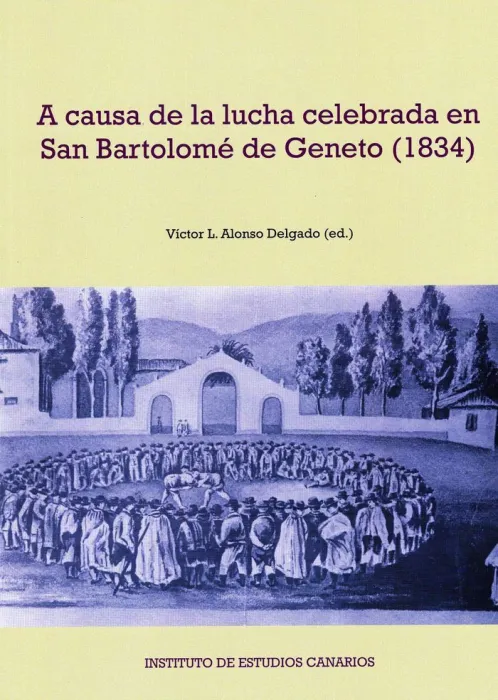 A Causa de la Lucha Celebrada en San Bartolome de Geneto (1834)
