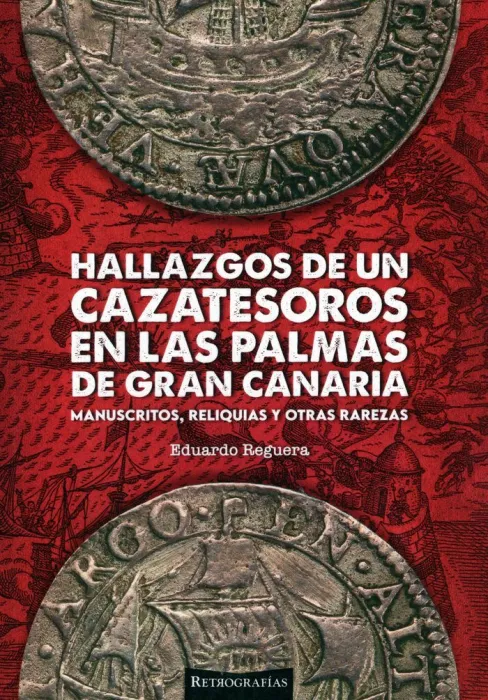 Hallazgos de un Cazatesoros en las Palmas de Gran Canaria