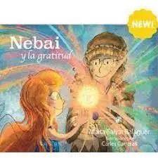 Nebai y la Gratitud