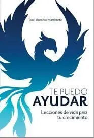 Te Puedo Ayudar. Lecciones de Vida para tu Crecimiento