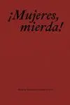 Mujeres, Mierda!