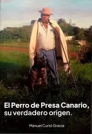 El Perro de Presa Canario, Su Verdadero Origen