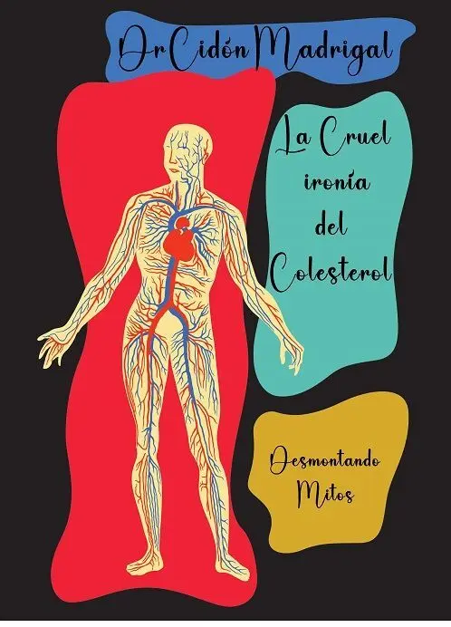 La Cruel Ironia del Colesterol