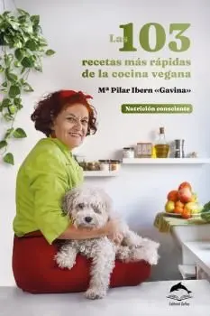 Las 103 Recetas Más Rápidas de la Cocina Vegana