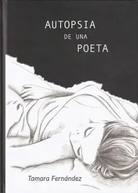 Autopsia de una Poeta