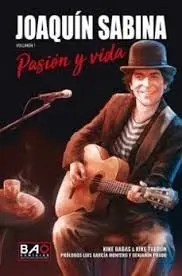 Joaquín Sabina. Pasión y Vida T. 1