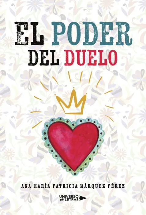El Poder del Duelo