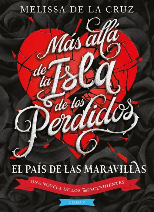 Más Allá de la Isla de los Perdidos. Los Descendientes. Libro V