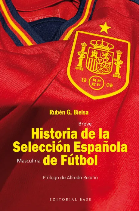Breve Historia de la Seleccion Española Masculina de Fútbol