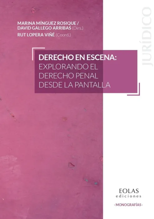 Derecho en Escena: Explorando el Derecho Penal Desde la Pantalla