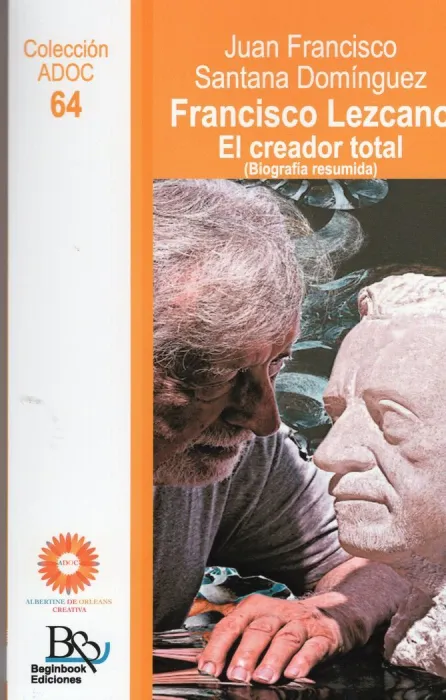 Francisco Lezcano. El Creador Total