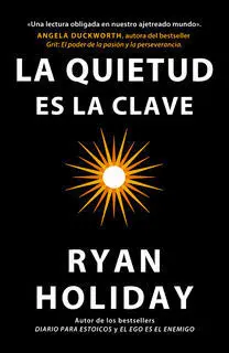 La Quietud Es la Clave