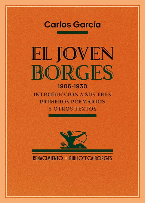 El Joven Borges. 1906-1930