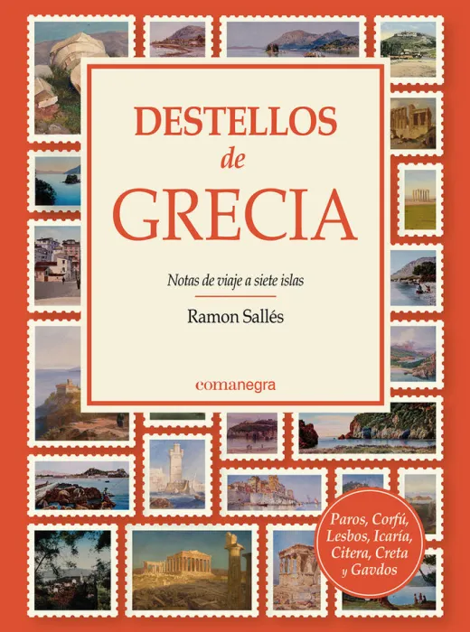 Destellos de Grecia. Notas de Viaje a Siete Islas