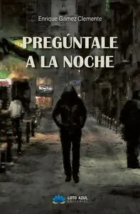 Pregúntale a la Noche
