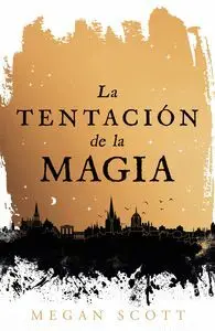 La Tentacion de la Magia. Empirios 1