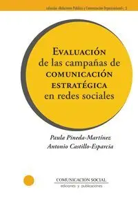 Evaluación de las Campañas de Comunicación Estratégica en Redes Sociales