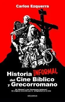 Historia Informal del Cine Bíblico y Grecorromano