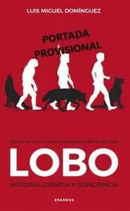 Lobo. Historia, Ciencia y Conciencia