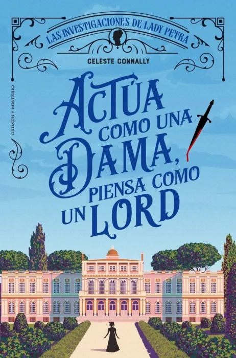 Actúa Como una Dama, Piensa Como un Lord