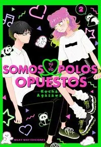 Tu y yo Somos Polos Opuestos