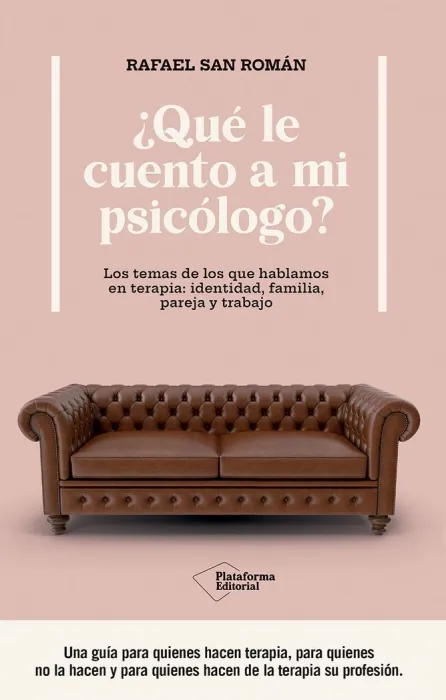 Que le Cuento a mi Psicologo?