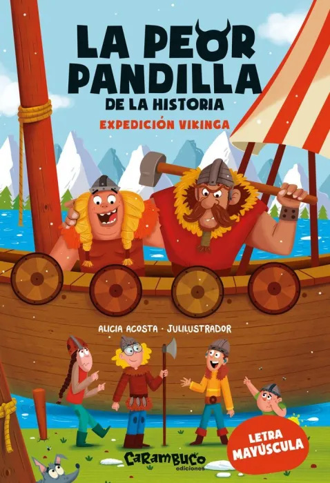La Peor Pandilla de la Historia. Expedicion Vikinga