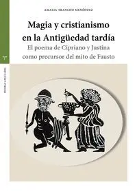 Magia y Cristianismo en la Antigüedad Tardía