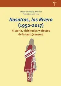Nosotros, los Rivero (1952-2017)