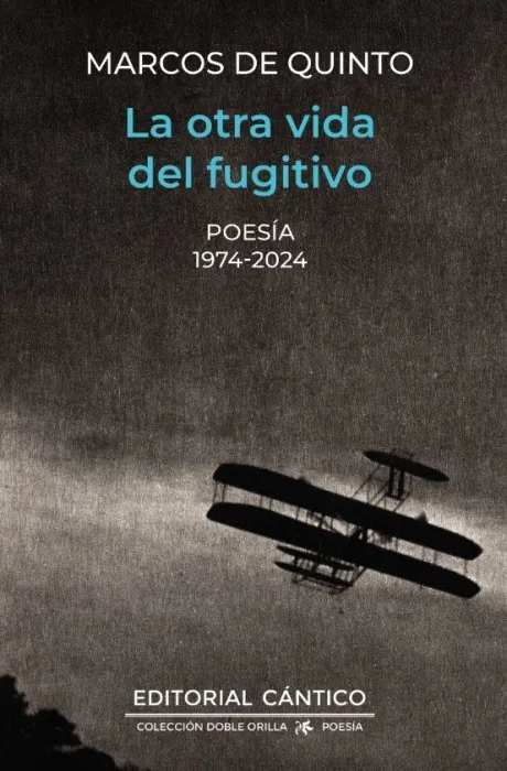La Otra Vida del Fugitivo. Poesía 1974-2024