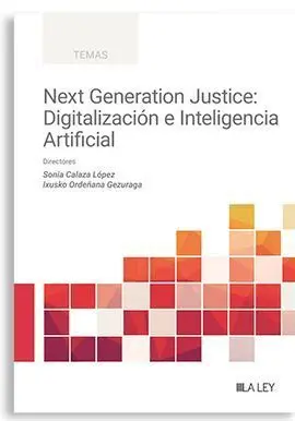 Next Generation Justice: Eficiencia Digital e Inteligencia Artificial