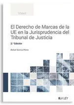 El Derecho de Marcas de la Ue en la Jurisprudencia del Tribunal de Justicia