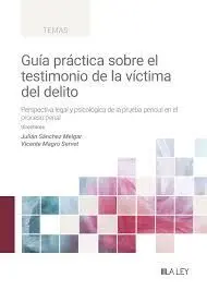 Guia Practica Sobre el Testimonio de la Victima del Delito