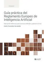 Guía Práctica del Reglamento Europeo de Inteligencia Artificial