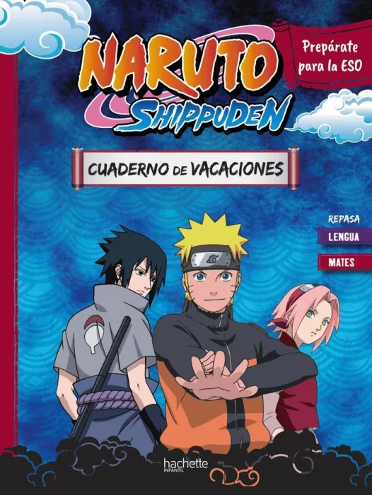 Cuaderno de Vacaciones Naruto Shippuden. Prepárate para la Esoc