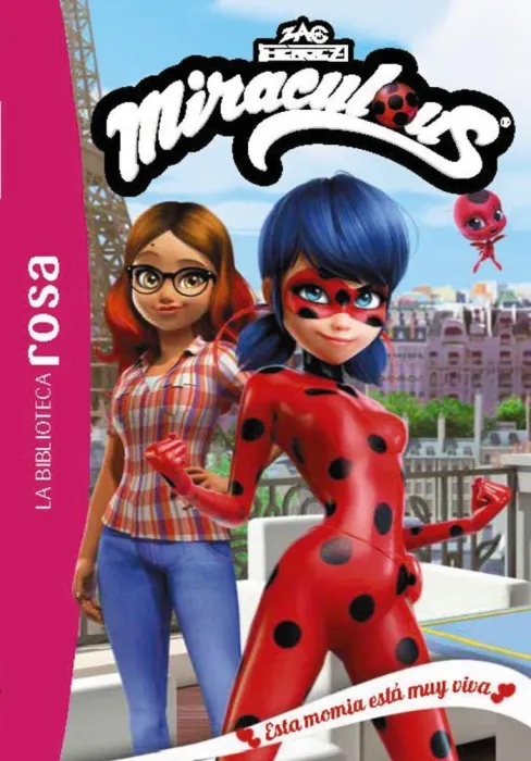 Miraculous 3 esta Momia está Muy Viva