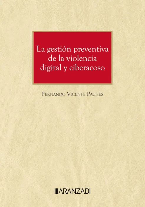 La Gestión Preventiva de la Violencia Digital y Ciberacoso