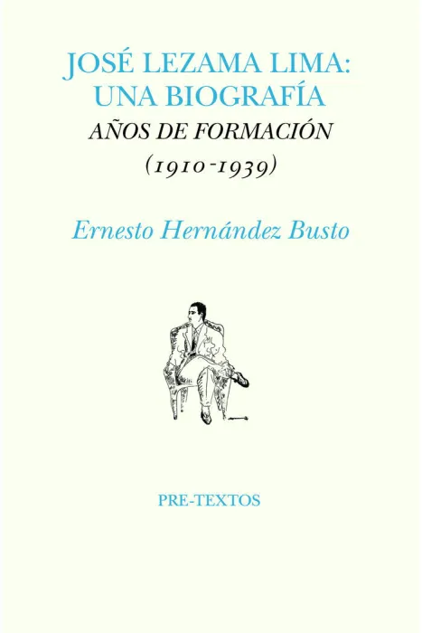 Jose Lezama Lima: una Biografia