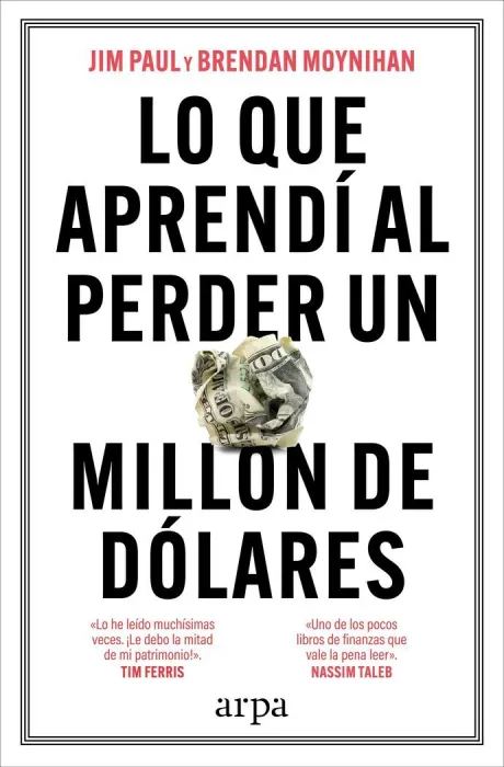Lo que Aprendí Al Perder un Millón de Dólares