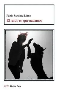 El Ruido en que Nadamos
