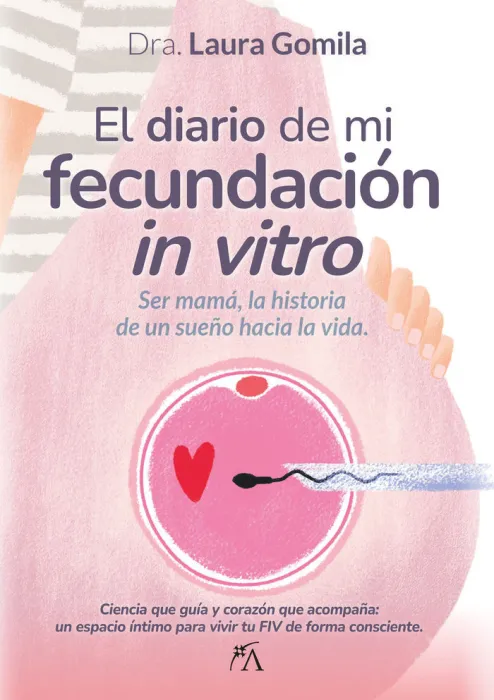 El Diario de mi Fecundación un Vitro