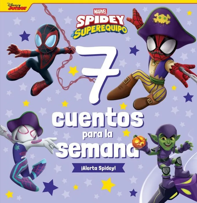 Spidey y Su Superequipo 7 Cuentos para la Semana. ¡Alerta Spidey!